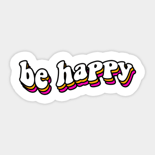 Be Happy Retro Oh Yea Sticker